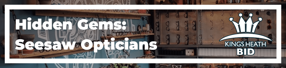 Hidden Gems: Seesaw Opticians